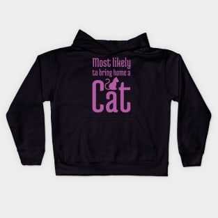 Most Likely to Bring Home a Cat - 7 Kids Hoodie